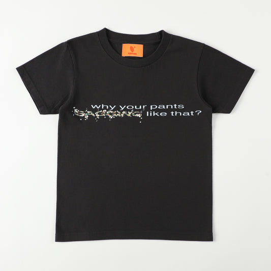 "why your pants SAGGING like that?" Tee